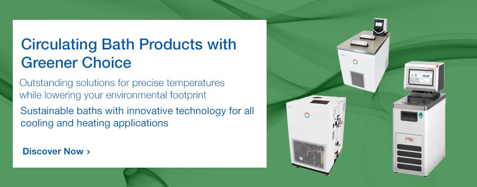 Circulating Bath Products with Greener Choice Circulating Bath Products with Greener Choice